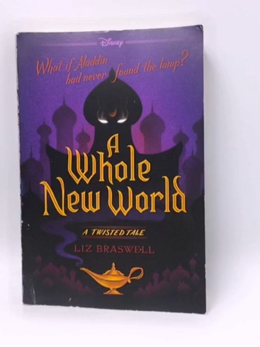 A Whole New World - Liz Braswell; 