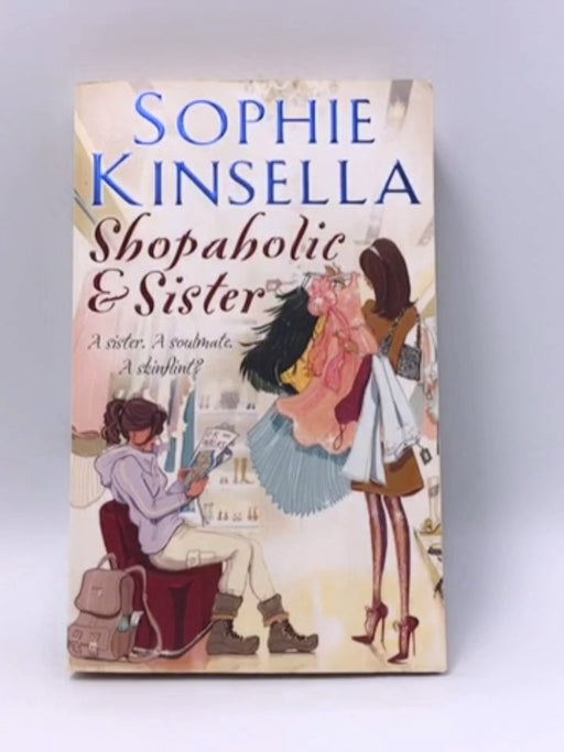 Shopaholic & Sister - Sophie Kinsella; 