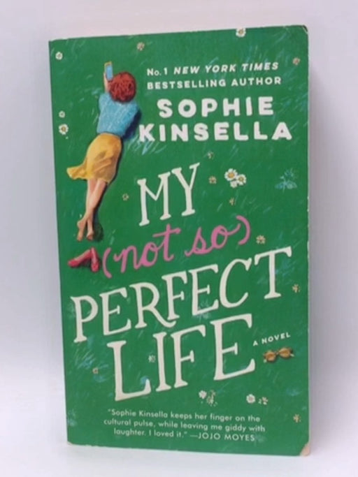 My Not So Perfect Life - Sophie Kinsella