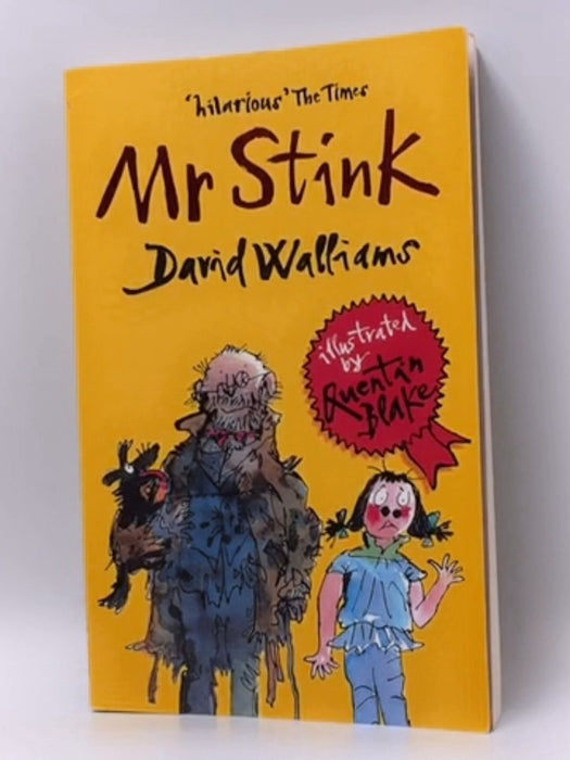 Mr Stink - David Walliams; Quentin Blake; 