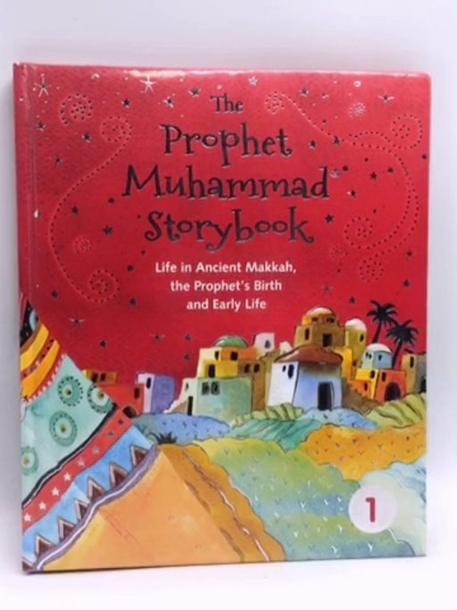 The Prophet Muhammad Storybook (Hardcover) - Saniyasnain Khan