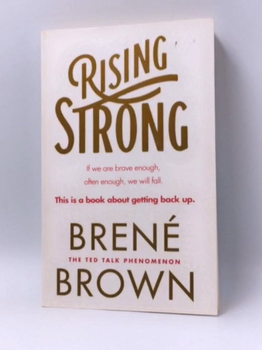 Rising Strong - Brené Brown; 