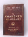 The Awakened Millionaire - Hardcover - Joe Vitale; 