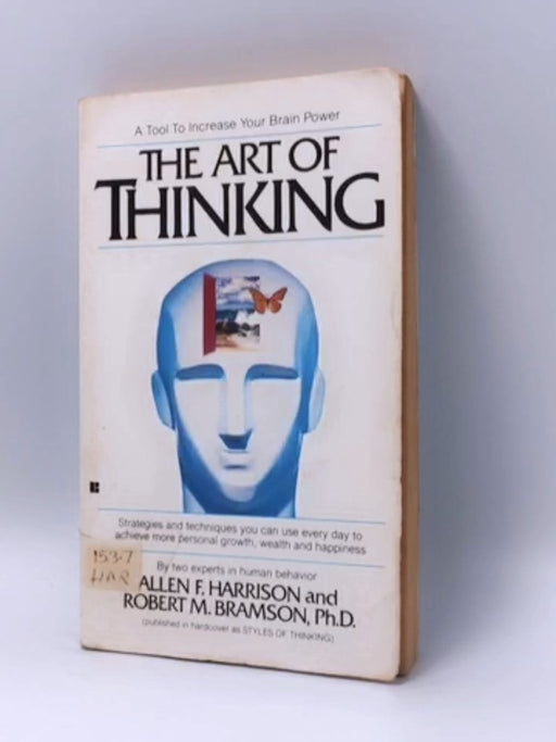 Art of Thinking - Allen F. Harrison; Robert M. Bramson; 