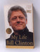 My Life - Bill Clinton; 