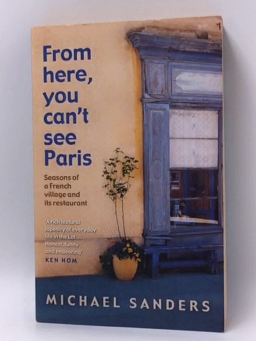 From Here, You Can't See Paris - Michael S. Sanders; 