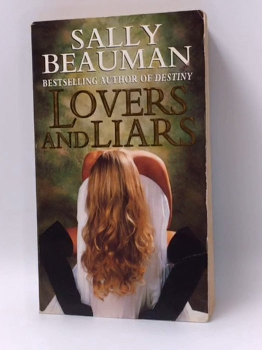 Lovers and Liars - Sally Beauman; 