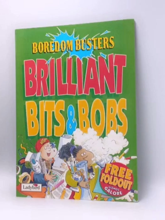 Brilliant Book of Bits and Bobs - Richard Dungworth; 