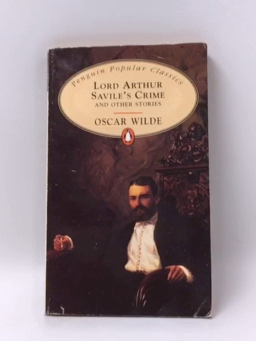 Lord Arthur Savile's Crime and Other Stories - Oscar Wilde; 