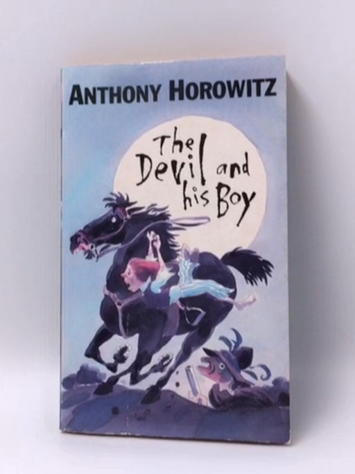 The Devil and His Boy - Anthony Horowitz; 