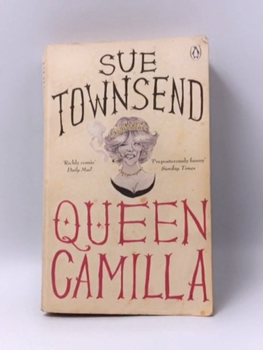 Queen Camilla - Sue Townsend; 