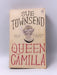 Queen Camilla - Sue Townsend; 