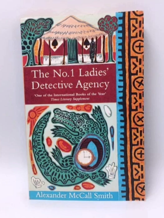 The No. 1 Ladies' Detective Agency - Alexander McCall Smith