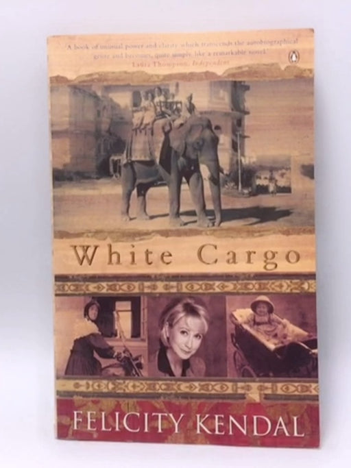 White Cargo - Felicity Kendal; 