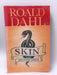 Skin and Other Stories - Roald Dahl; 