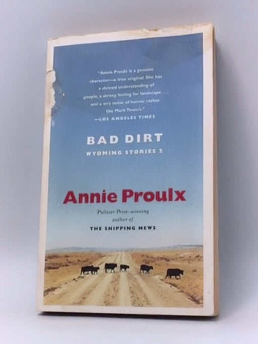 Bad Dirt - Edna Annie Proulx; 