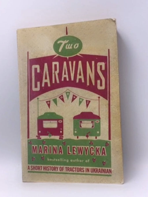 Two Caravans - Marina Lewycka; 