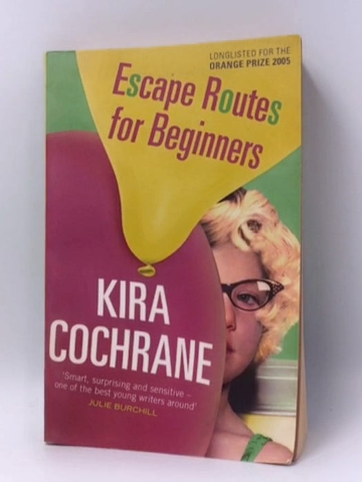 Escape Routes for Beginners - Kira Cochrane; 