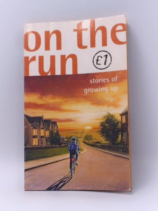 On The Run: Stories of Growing Up - Wendy Cooling