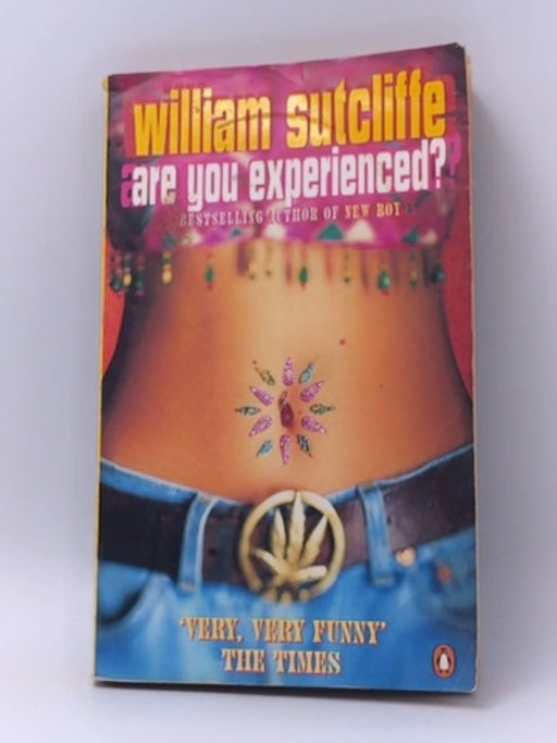 Are You Experienced? - William Sutcliffe; 