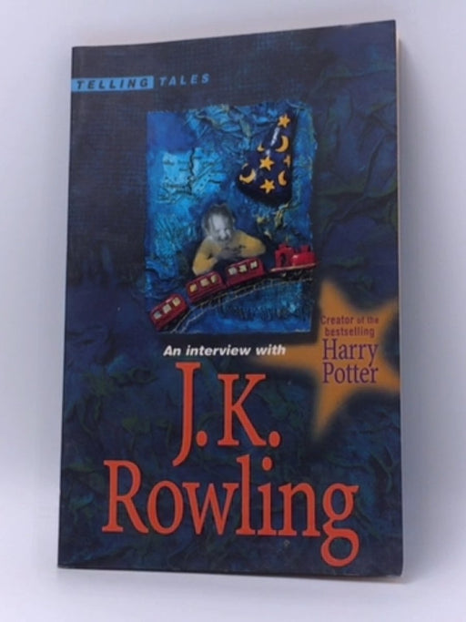 An Interview with J.K.Rowling - Lindsey Fraser; Lindsey Fraser; 