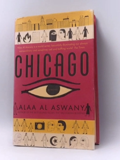 Chicago - Hardcover - Alaa Al Aswany; 