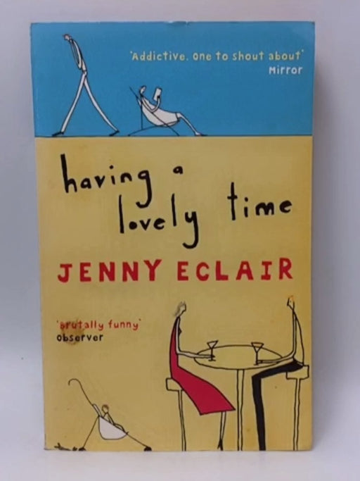 Having a Lovely Time - Jenny Eclair; 