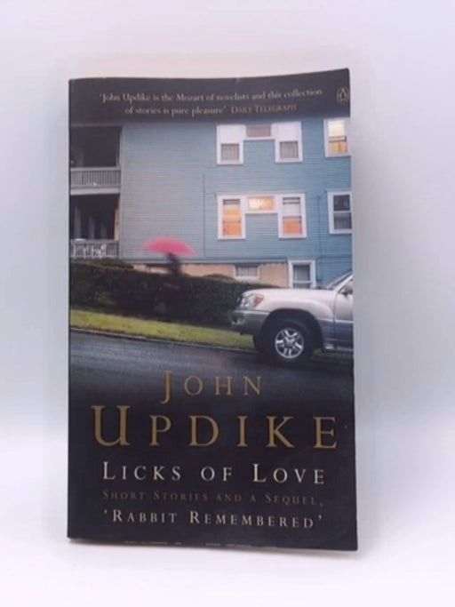 Licks of Love - John Updike; 