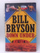 Down Under - Bill Bryson; 