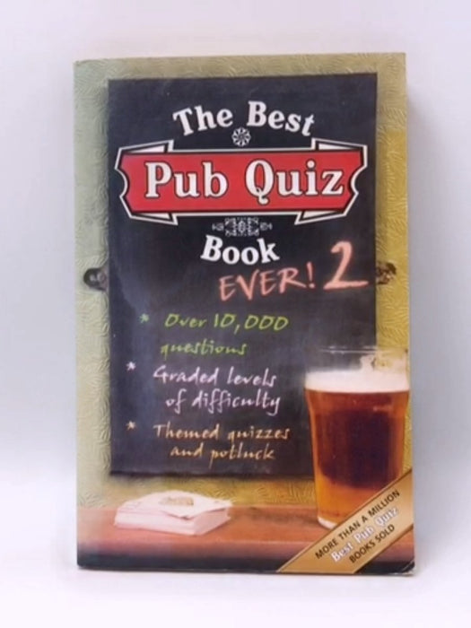 The Best Pub Quiz Book Ever 2 - Roy Preston; Sue Preston; 