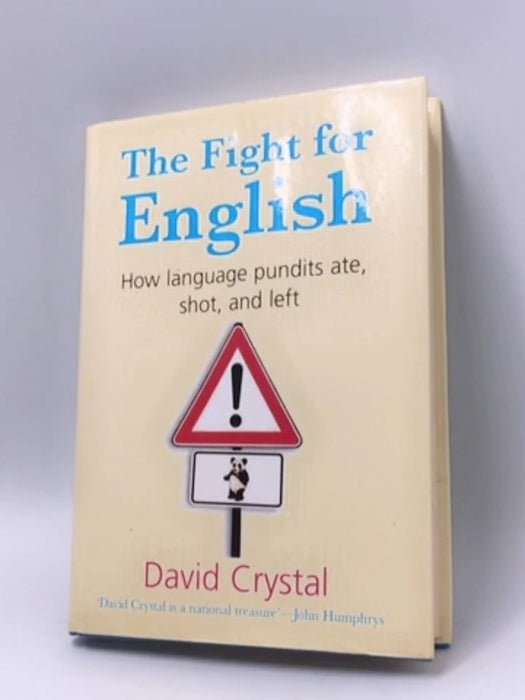 The Fight for English - Hardcover - David Crystal; 