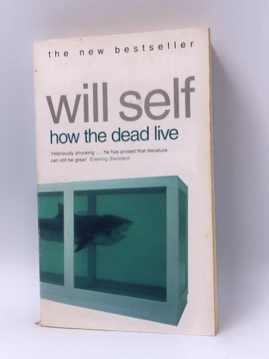 How the Dead Live - Will Self; 