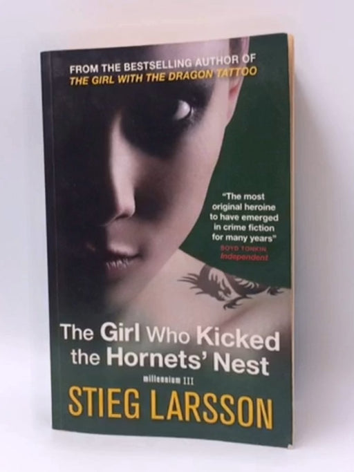 The Girl who Kicked the Hornets' Nest - Stieg Larsson