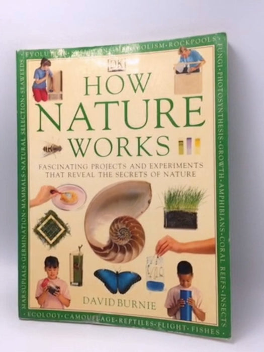 How Nature Works - David Burnie; 