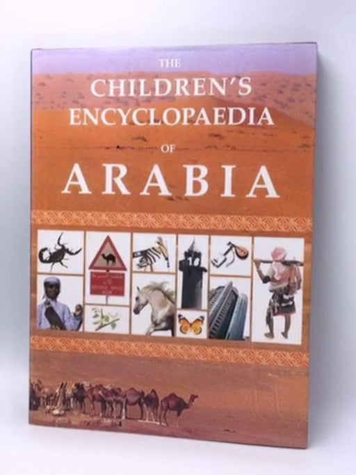 The Children's Encyclopaedia of Arabia - Mary Beardwood; 