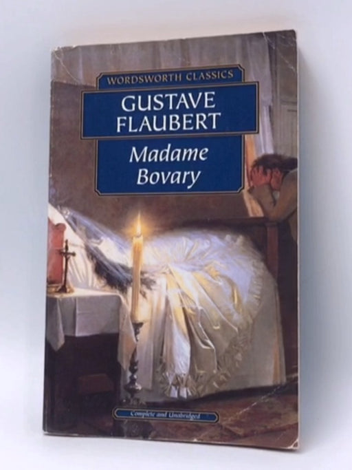 Madame Bovary - Gustave Flaubert; 