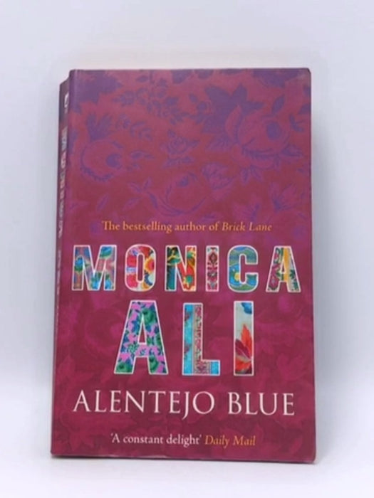 Alentejo Blue. Monica Ali - Monica Ali; 