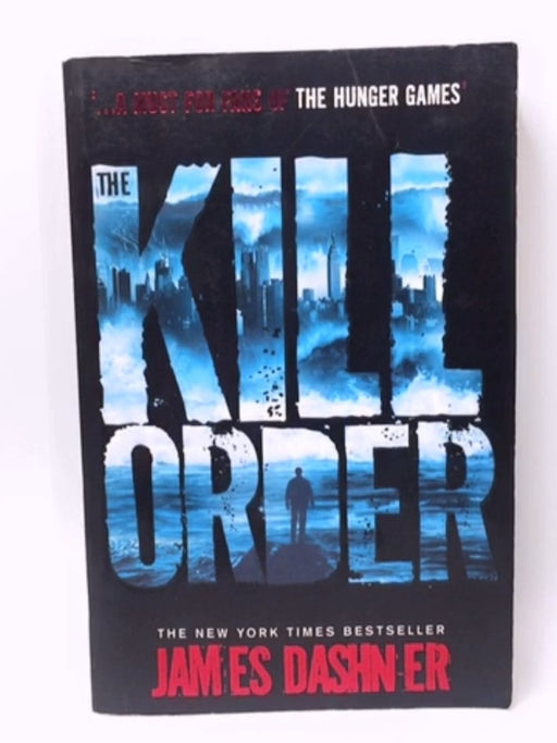 The Kill Order - James Dashner