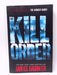 The Kill Order - James Dashner