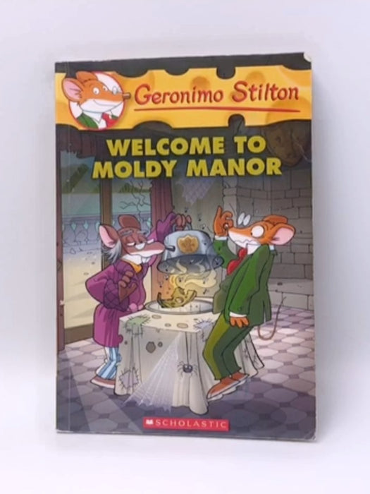 Geronimo Stilton #59: Welcome To Moldy Manor - Geronimo Stilton