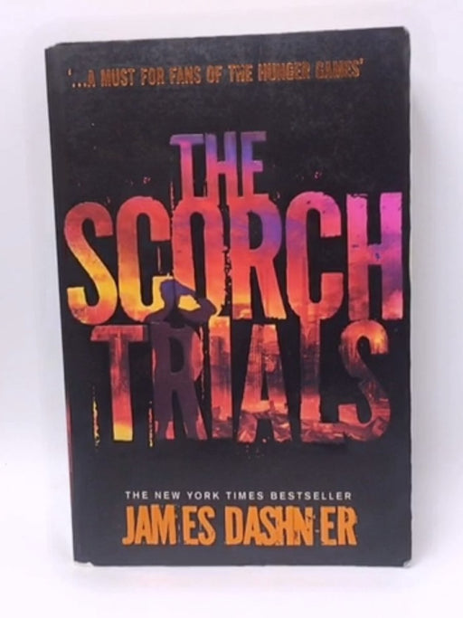 The Scorch Trials - James Dashner