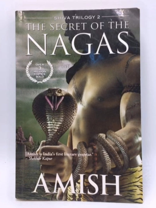 The Secret of the Nagas (Shiva Trilogy 2) - Tripathi, Amish; 