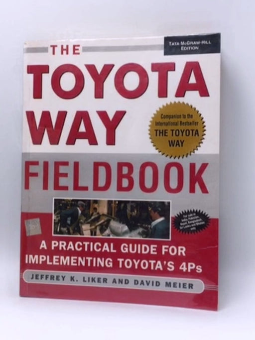 The Toyota Way Fieldbook - Liker; 