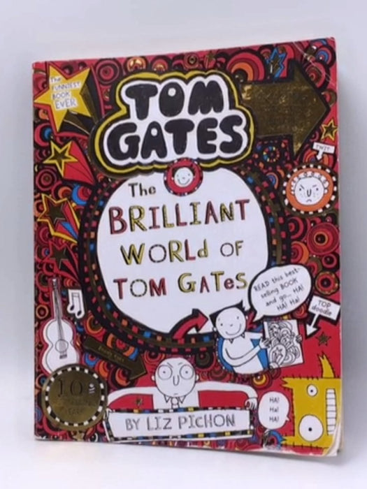 The Brilliant World of Tom Gates - Liz Pichon; 