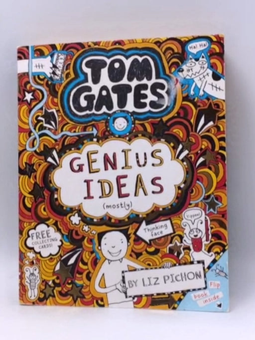 Tom Gates : Genius Ideas  - Liz Pichon