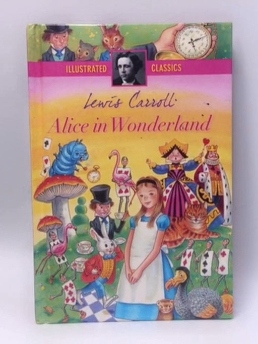 Alice In Wonderland - Lewis Carroll; 