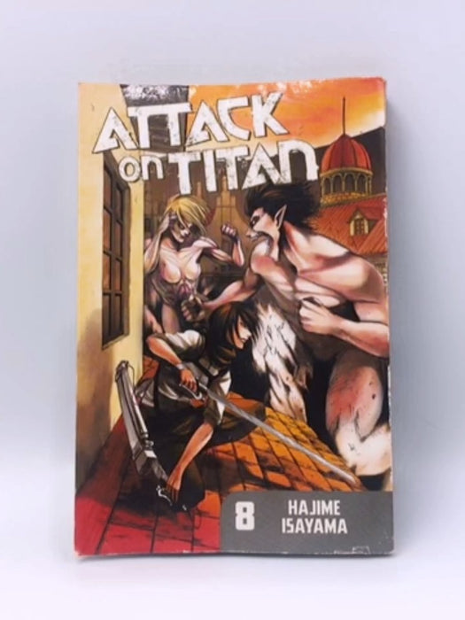 Attack on Titan Vol.8 - Hajime Isayama; 