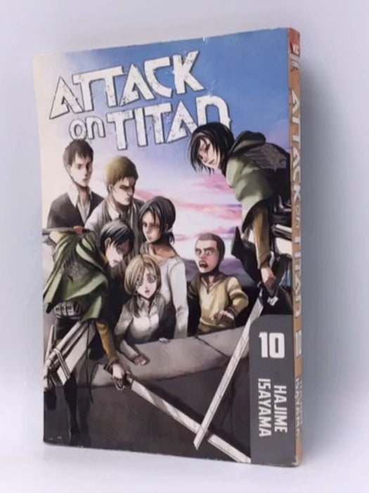 Attack on Titan vol. 10 - Hajime Isayama; Hajime Isayama; 