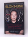 Elon Musk  - Ashlee Vance; 