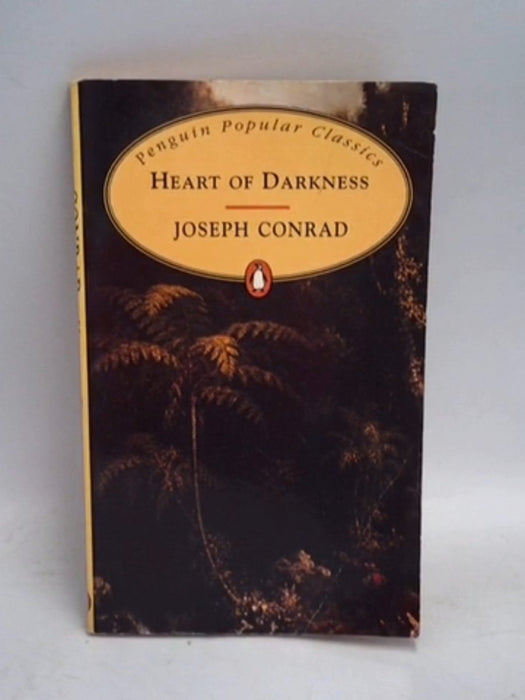Heart of Darkness - Joseph Conrad; 